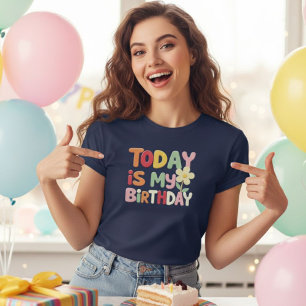 Camiseta Today Is My Birthday Shirt - Perfect Gift for Birt