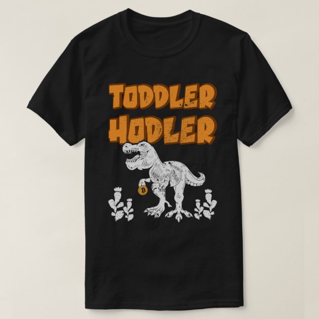 Camiseta Toddler Hodler Bitcoin Dinosaur BTC Cryptocurrency (Diseño del anverso)