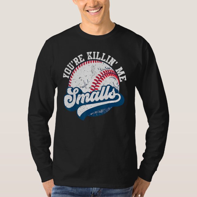 Camiseta Toddler Softball You're Killin Me Smalls (Anverso)