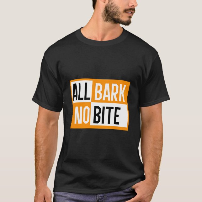 CAMISETA TODO BARK NO BITE (Anverso)
