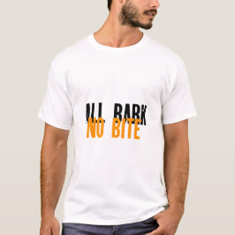 CAMISETA TODO BARK NO BITE
