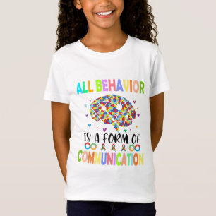 Camiseta Todo Comportamiento Es Una Forma De Comunicación