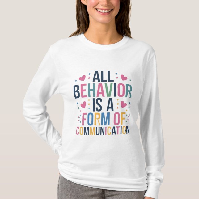 Camiseta todo comportamiento es una forma de comunicación (Anverso)