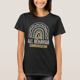 Camiseta Todo Comportamiento Es Una Forma De Comunicación