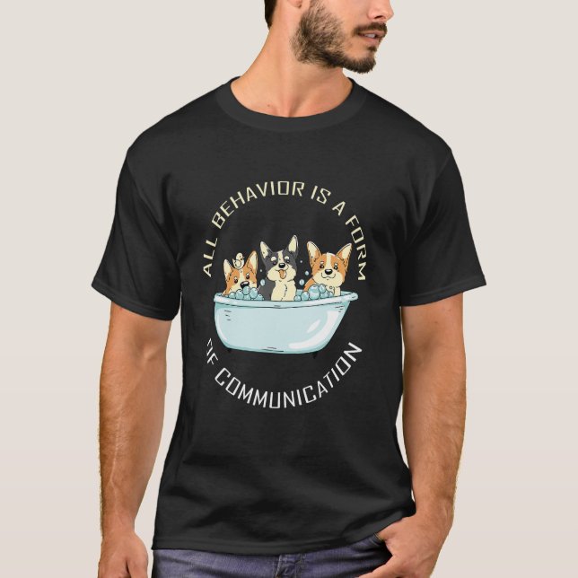 Camiseta Todo Comportamiento Es Una Forma De Comunicación A (Anverso)