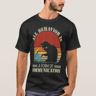 Camiseta Todo comportamiento es una forma de comunicación d