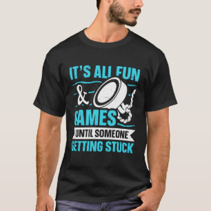Camiseta Todo Divertido Hasta Que Alguien Se Estropee Con L
