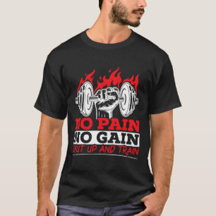Camiseta Todo dolor sin ganancias Gimnasio levantamiento de