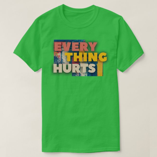 Camiseta Todo duele1 (Diseño del anverso)