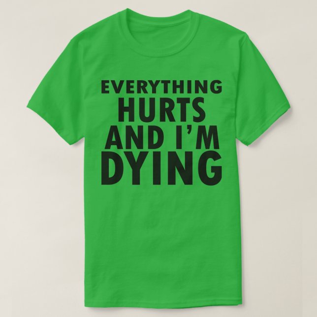 Camiseta todo duele 2 (Diseño del anverso)