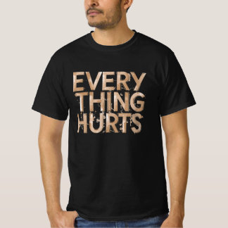 Camiseta Todo duele - Diseño Minimalista y expresivo