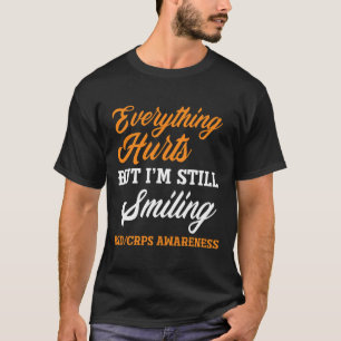 Camiseta Todo duele, todavía estoy sonriendo con Rsd Crps A
