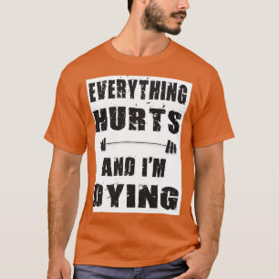Camiseta Todo duele y los Ix27m mueren 3