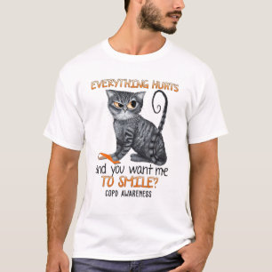 Camiseta Todo Duele Y Quieres Que Sonríe A Copd Aw