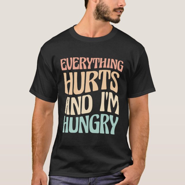 Camiseta Todo Duele Y Tengo Hambre De Maratón. (Anverso)