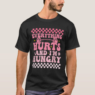 Camiseta Todo duele y tengo hambre divertido gimnasio de en