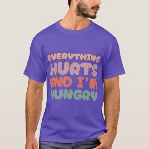 Camiseta Todo duele y tengo hambre Scoop