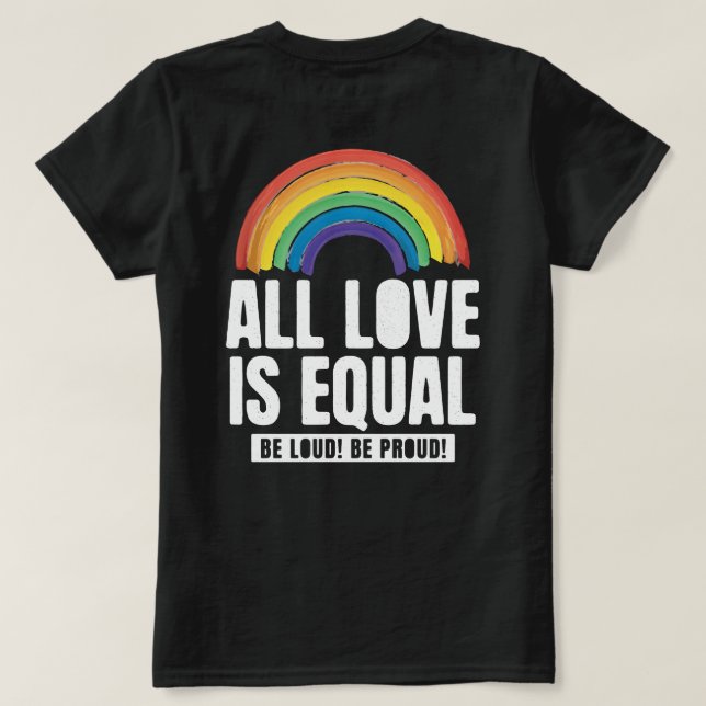 Camiseta Todo el amor es igual orgullo LGBT igualdad de der (Reverso del diseño)