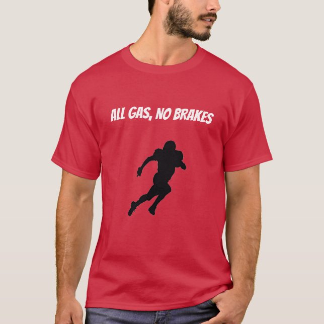 Camiseta Todo el gas, sin frenos (Anverso)