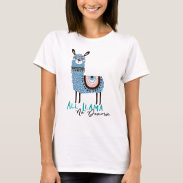 Camiseta Todo el Lllama, ningún drama