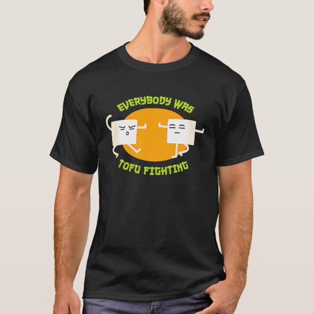 Camiseta Todo el mundo era tofu luchando contra T Funny Veg (Anverso)