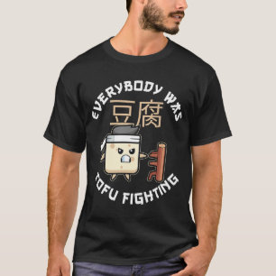 Camiseta Todo el mundo era tofu luchando por un vegan y tof