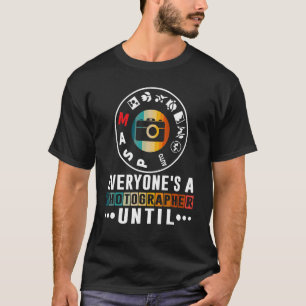 Camiseta Todo El Mundo Es Un Fotógrafo Hasta El Modo Manual