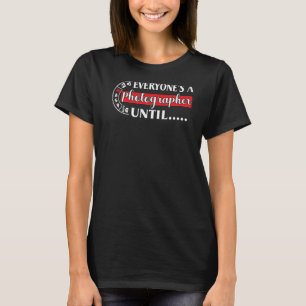 Camiseta Todo El Mundo Es Un Fotógrafo Hasta El Modo Manual