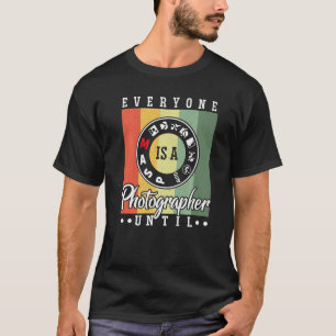 Camiseta Todo El Mundo Es Un Fotógrafo Hasta El Modo Manual