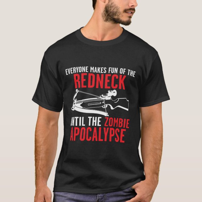 CAMISETA TODO EL MUNDO SE BURLA DEL REDNECK (Anverso)