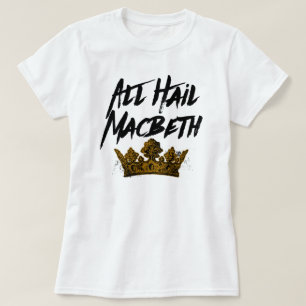 Camiseta Todo el poder a Macbeth