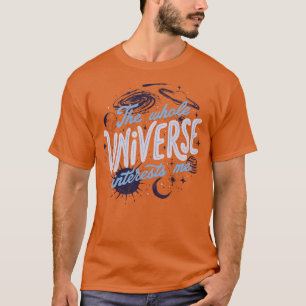 Camiseta Todo el universo me interesa por Tobe Fonseca