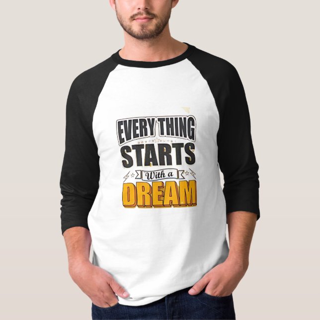 Camiseta Todo empieza con un sueño (Anverso)
