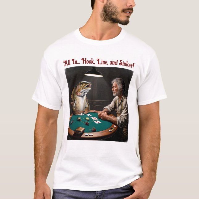 Camiseta Todo en Hook, Line y Sinker Poker Face (Anverso)
