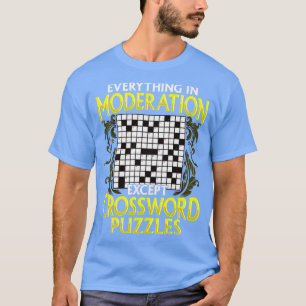 Camiseta Todo En La Moderación Excepto Los Rompecabezas De
