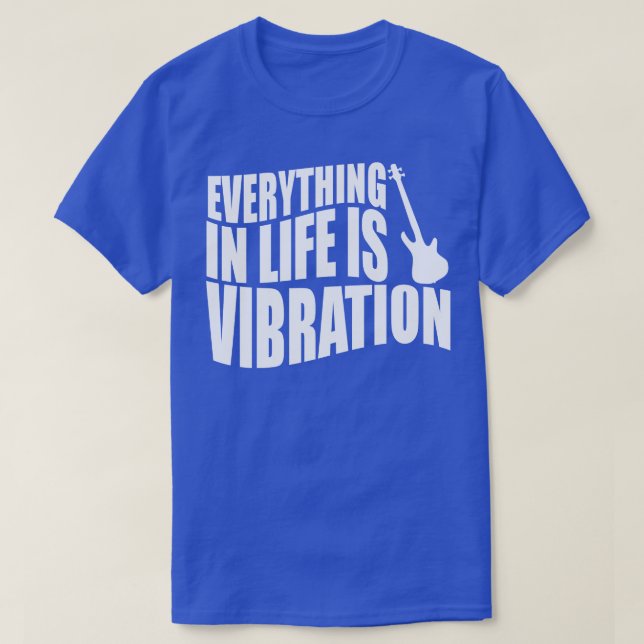 Camiseta TODO EN LA VIDA ES UN obsequio bajista divertido d (Diseño del anverso)