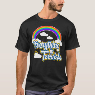 Camiseta Todo es arcoiris de verano terrible y nubes D