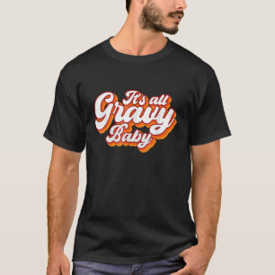 Camiseta Todo es diseño retro de bebe de salsa thaksgiv