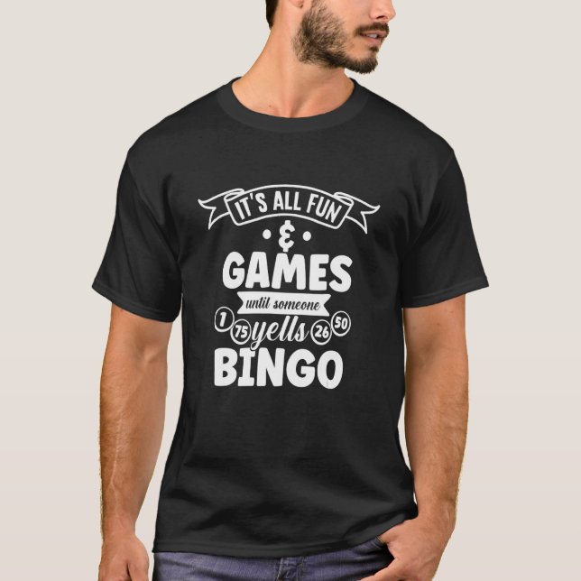 Camiseta Todo Es Diversión Y Juegos Hasta Que Alguien Grite (Anverso)