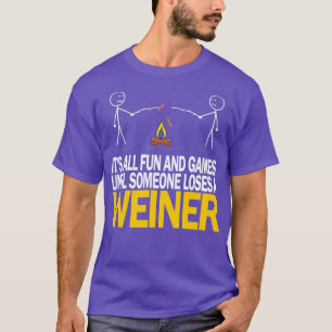 Camiseta Todo es diversión y juegos hasta que alguien pierd
