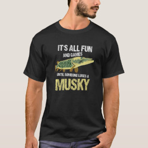 Camiseta Todo es diversión y juegos hasta que alguien pierd