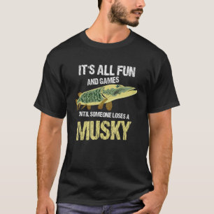 Camiseta Todo es diversión y juegos hasta que alguien pierd