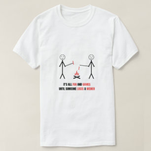 Camiseta Todo es diversión y juegos hasta que alguien pierd