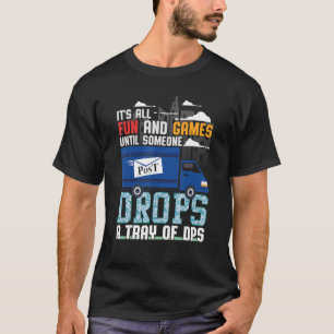 Camiseta Todo es diversión y juegos hasta que alguien se ll
