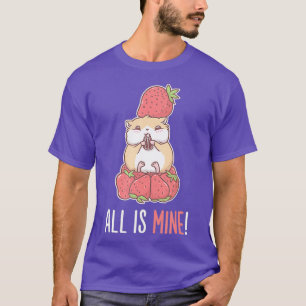 Camiseta Todo Es Mine Hamster Mascota De Fruta De Fresa
