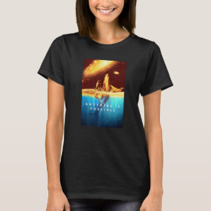 Camiseta Todo Es Posible Mar Y Galaxia