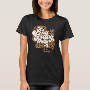 Camiseta Todo es un gran bebé leopardo impreso en Turquía T