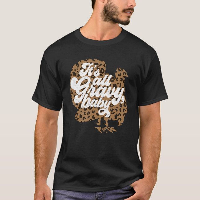 Camiseta Todo es un gran bebé leopardo impreso en Turquía T (Anverso)