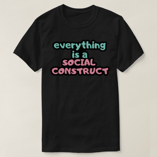 Camiseta todo es una construcción social Diseño de Psicolog (Diseño del anverso)