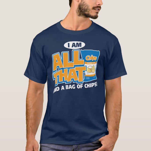 Camiseta Todo eso y una bolsa de chile (Anverso)